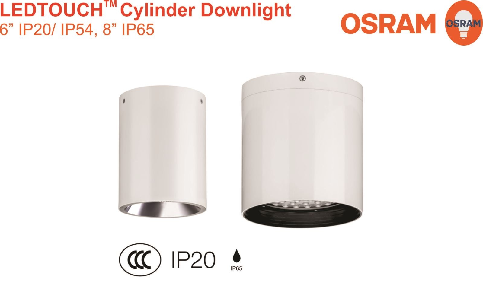 LEDTOUCH CYLINDER DOWNLIGHT 6 INCH OSRAM